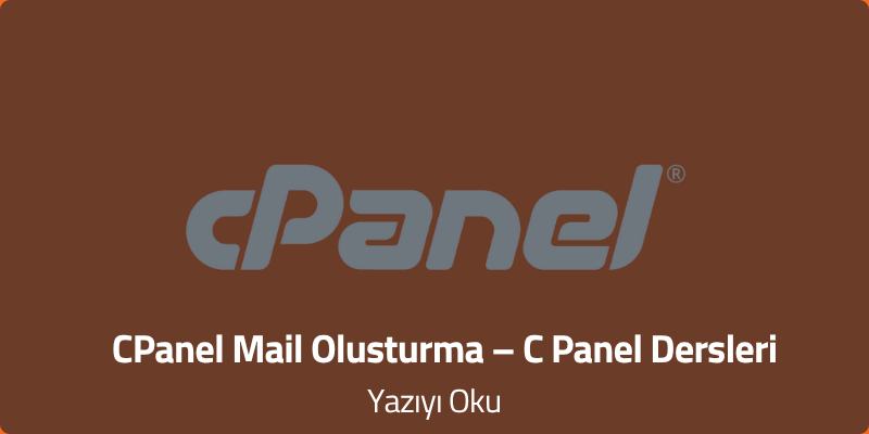 CPanel Mail Olusturma – C Panel Dersleri